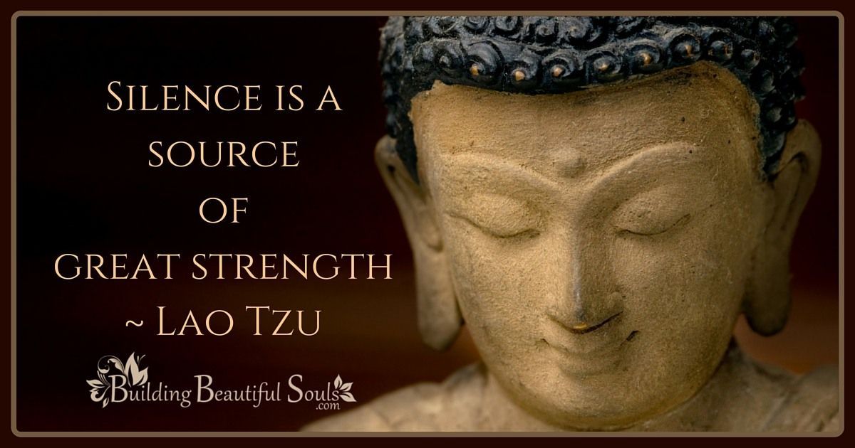 Silence Is A Source Of Great Strength Lao Tzu Quotes Mindfulness Quotes 1200x630