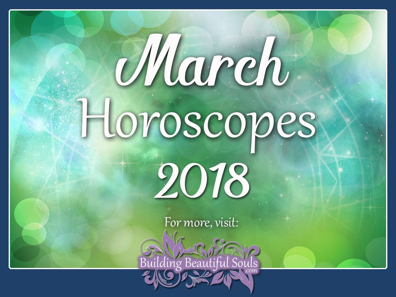 March 2018 Monthly Horoscopes 1280x960