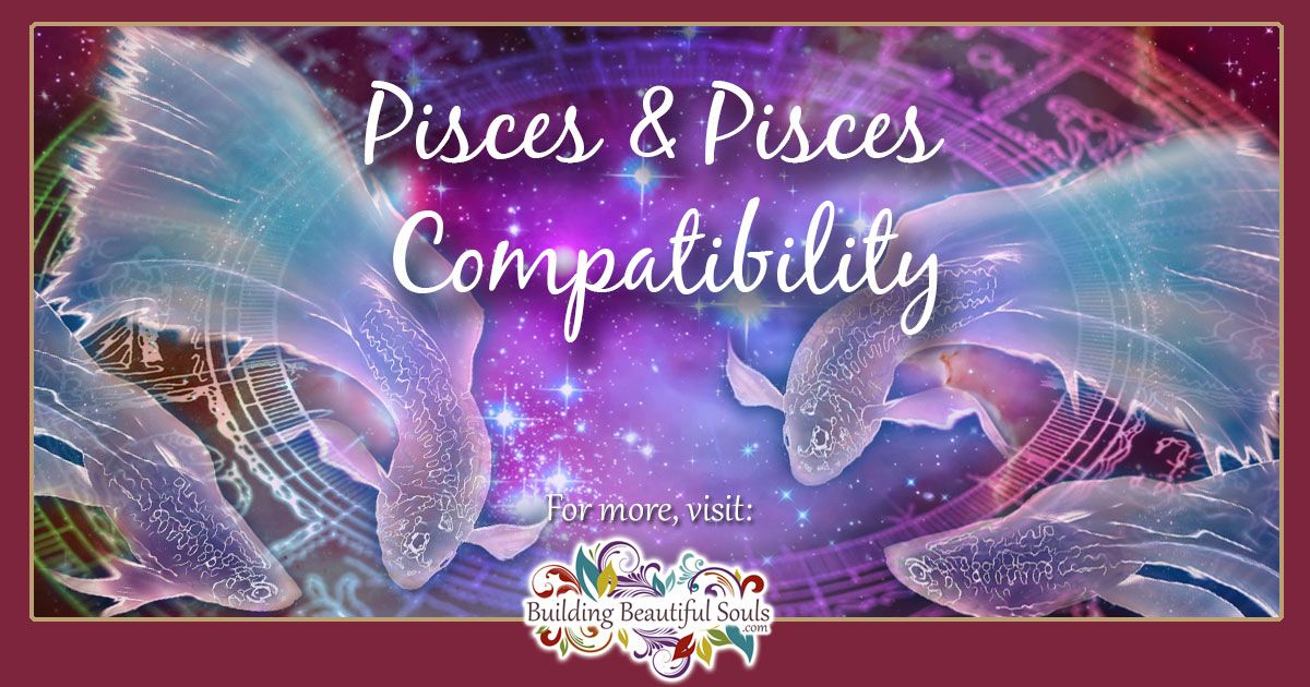 Pisces and Pisces Compatibility: Friendship, Sex & Love